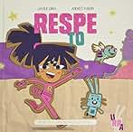 RESPETO: Respeto y cuidado hacia los demás: 1 (URRA)