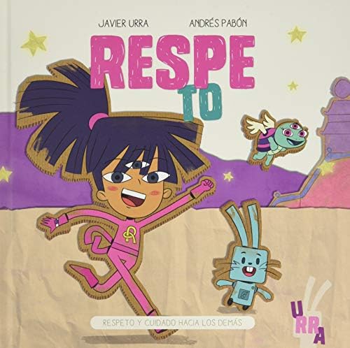 RESPETO: Respeto y cuidado hacia los demás: 1 (URRA)