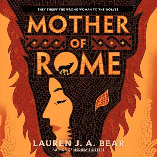 Mother of Rome by Lauren J. A. Bear episode artwork