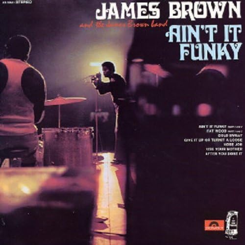 JAMES BROWN THE JAMES BROWN BAND - Ain't It Funky - Disque CD