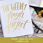 Cover of The Weekly Prayer Project