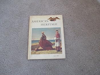 Hardcover AMERICAN HERITAGE AUGUST 1957 Book