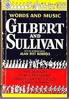 Words and Music of the Best Loved Gilbert and Sullivan Operas B000TYYHUG Book Cover