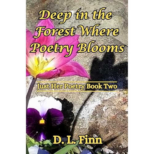 Deep in the Forest Where Poetry Blooms by D. L. Finn episode artwork