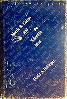 Morris R. Cohen and the Scientific Ideal 0262080842 Book Cover