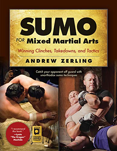 Télécharger Sumo for Mixed Martial Arts: Winning Clinches, Takedowns, & Tactics (English Edition) Gratuit