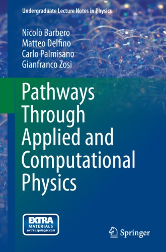 Pathways Through Applied And Computational Physics (Undergraduate Lecture Notes In Physics) #TOP16