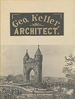 Geo. Keller, architect 091748214X Book Cover