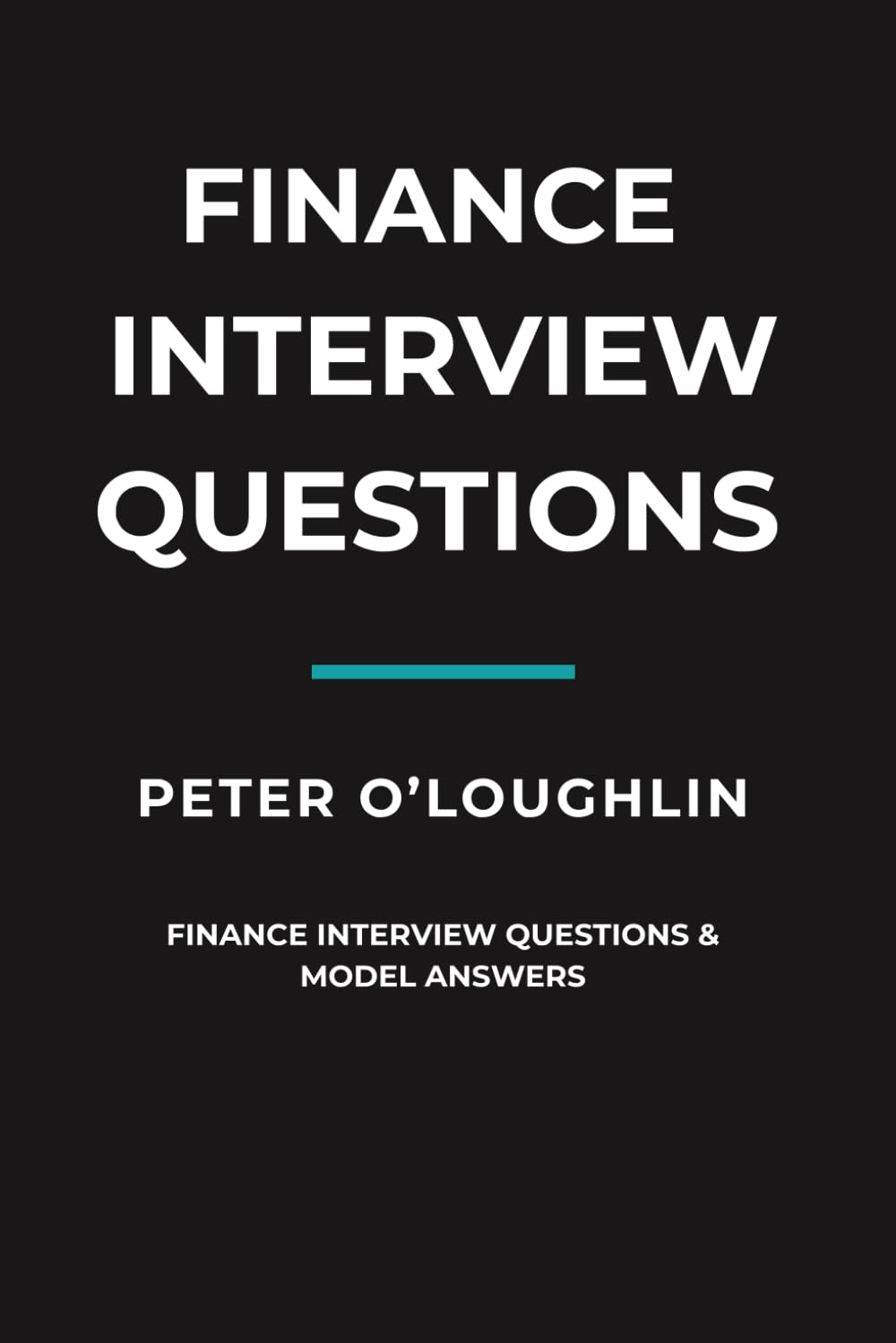 FINANCE INTERVIEW QUESTIONS AND MODEL ANSWERS (Clear Answers)