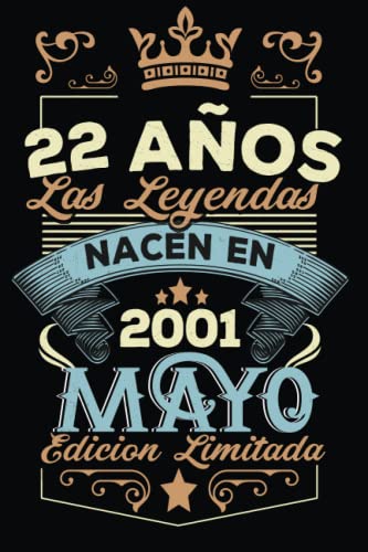 LAS LEYENDAS NACEN EN MAYO EL AÑO 2001: 22 Aniversario Cuaderno personalizado 22 años regalos Feliz 2001 cumpleaños ideas de regalos