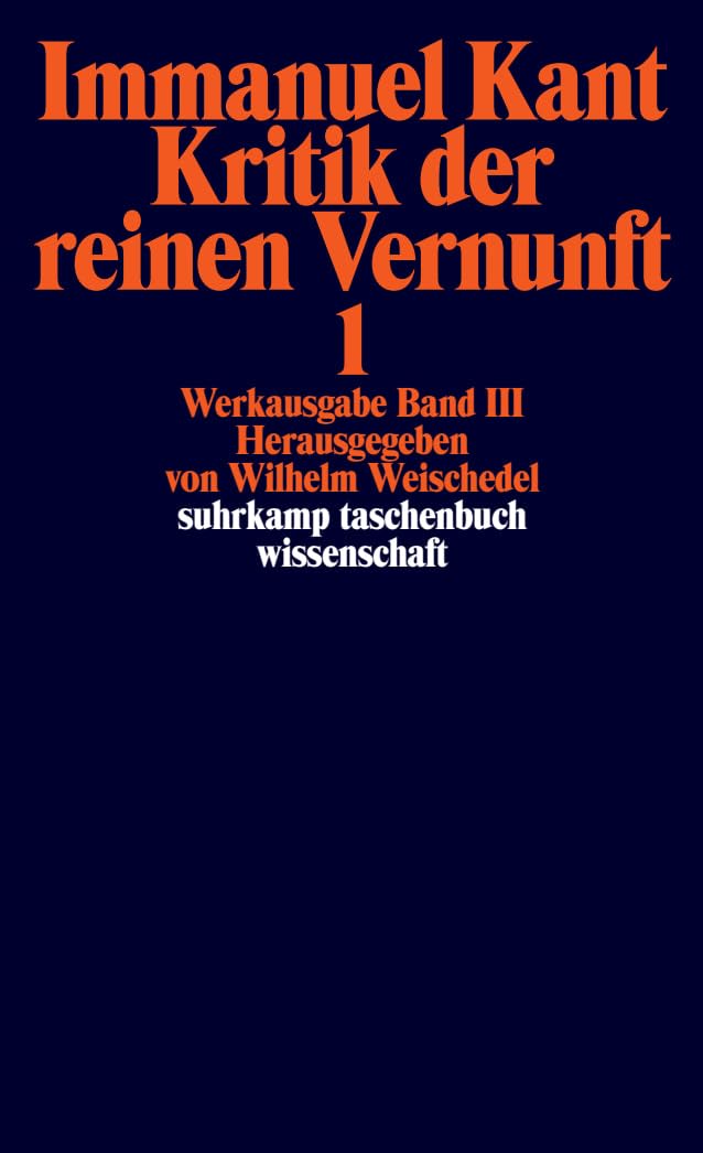 Kritik der reinen Vernunft, 2 Bde: III/IV: Kritik der reinen Vernunft