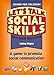 Let's Talk Social Skills: A game to promote social communication (Games for Talking)