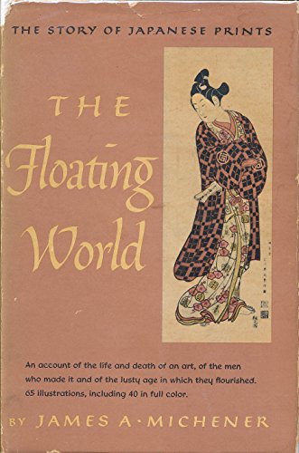 The Floating World; An account of the life and ... B00M7HJ6ZO Book Cover