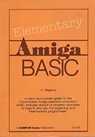 Elementary Amiga BASIC 0874550416 Book Cover