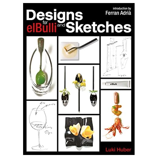 Designs and Sketches for elBulli (English Edition)