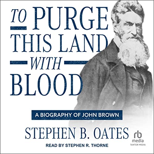 To Purge This Land with Blood by Stephen B. Oates episode artwork