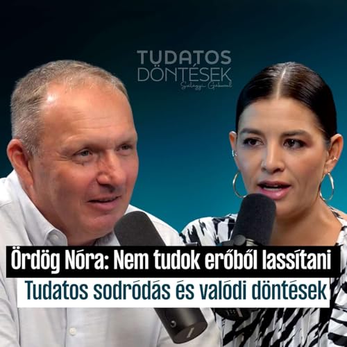 „Ördög Nóra: Nem tudok erőből lassítani – Tudatos sodródás és valódi döntések” cover art