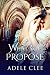 What You Propose (Anything for Love Book 2)