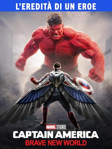 Captain America: Brave New World | L’eredità di un eroe