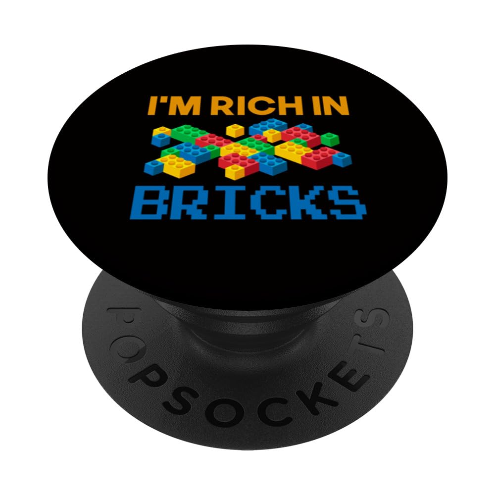 Bricks Blocks - I'm Rich In Bricks PopSockets Swappable PopGrip, Black