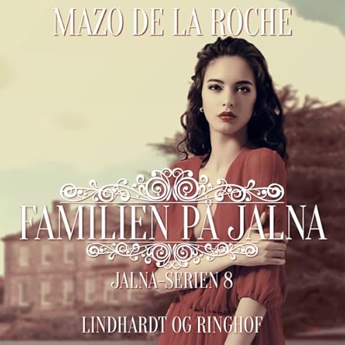 Familien p&aring; Jalna cover art