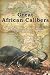 Great African Calibers - Trade Edition