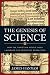 The Genesis of Science: How the Christian Middle Ages Launched the Scientific Revolution
