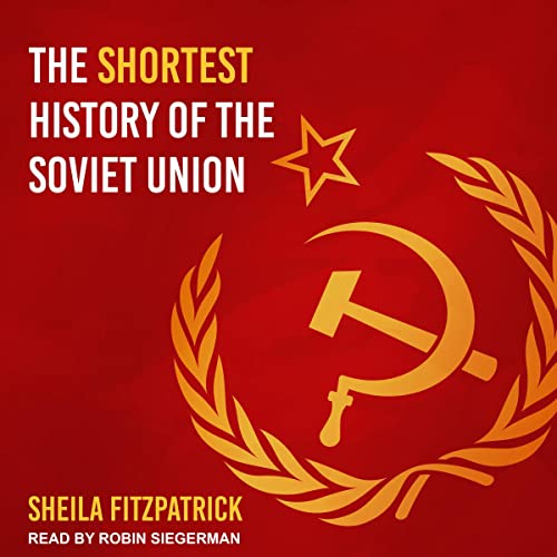 The Shortest History of the Soviet Union by Sheila Fitzpatrick episode artwork