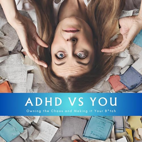 ADHD vs. You (Written by Callie Parker) episode artwork
