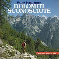 Dolomiti Sconosciute 8870144526 Book Cover