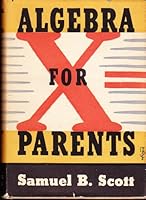 Algebra for Parents : A textbook of elementary algebra B00086DMVK Book Cover