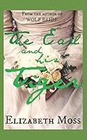 The Earl and His Tiger Special Edition : Regency Romance 1520950187 Book Cover