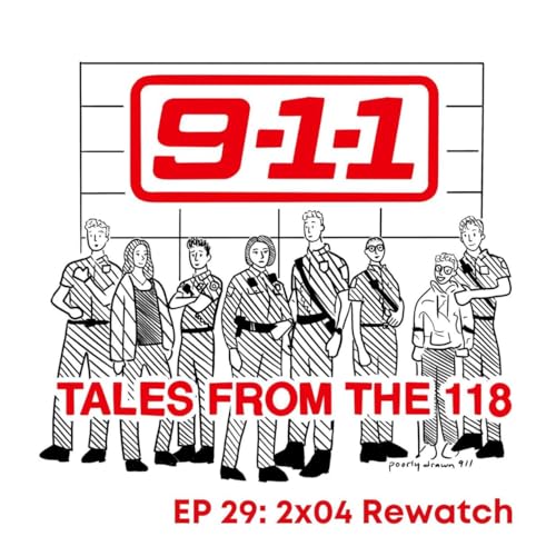 Page de couverture de Tales From the 118 Episode 29: Season 2, Episode 4 - Our "Stuck" Rewatch