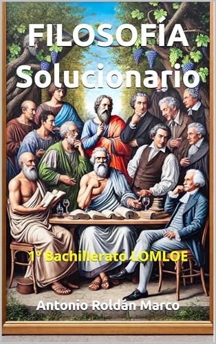 FILOSOFÍA Solucionario : 1º Bachillerato LOMLOE