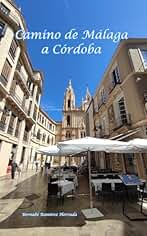 Camino de Málaga a Córdoba: Camino Mozárabe de Santiago, GR-245