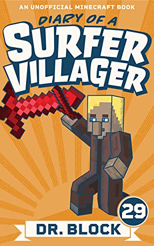 Diary of a Surfer Villager: Book 29: (an unofficial Minecraft book) (English Edition)