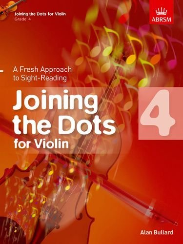 Joining the Dots for Violin, Grade 4: A Fresh Approach to Sight-Reading (Joining the dots (ABRSM)) by (2013-09-05)      Sheet music