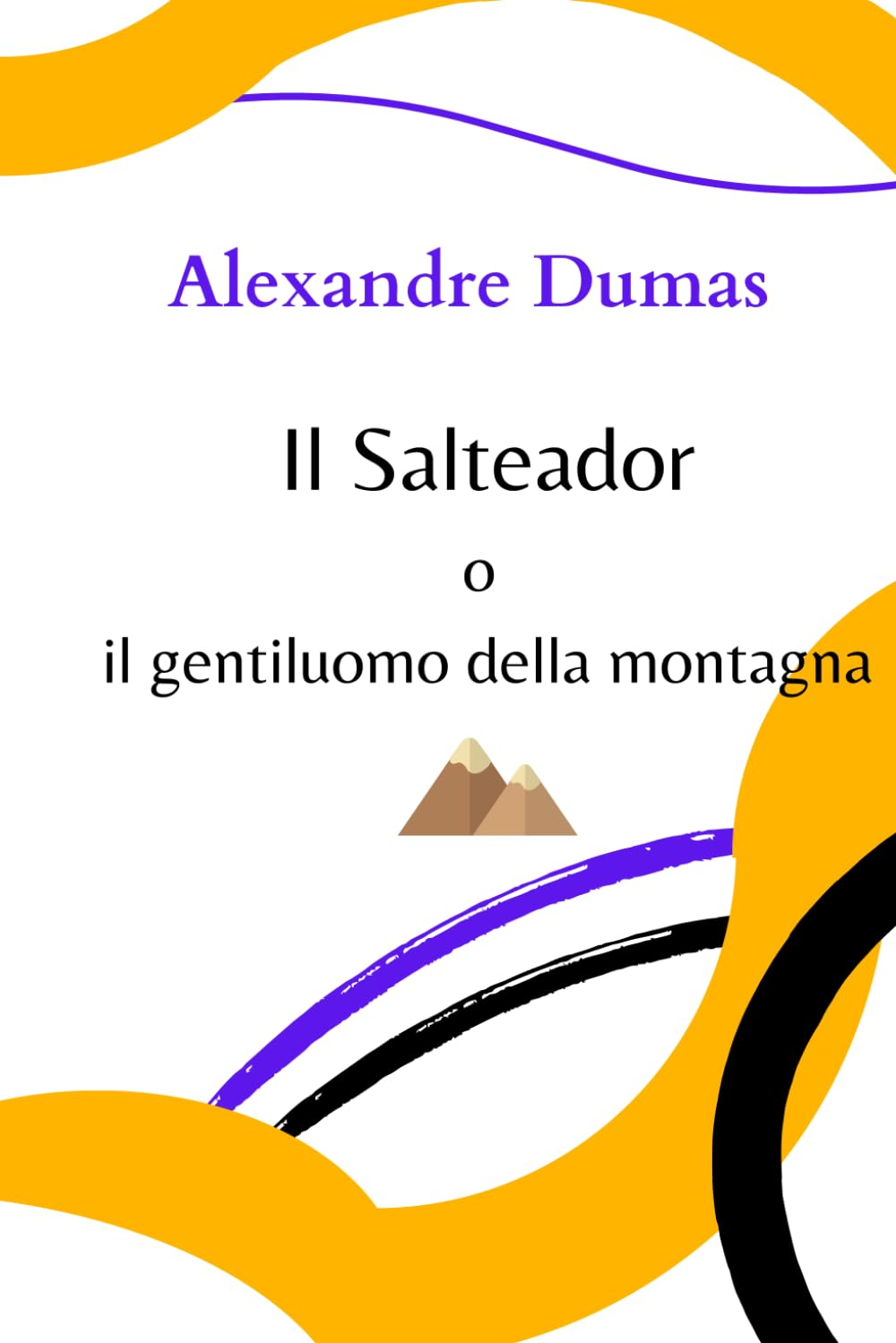 Il Salteador: o il gentiluomo della montagna
