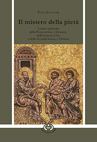 Il Mistero Della Pietà. Lettura Spirituale Della Prima Lettera a