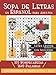 Sopa de Letras en Espanol para Adultos: Busqueda de Palabras para Mantener La Mente Sana. Spanish Word Search for Adults and Seniors Large Print 3649 Words 103 Word Puzzles With Solutions