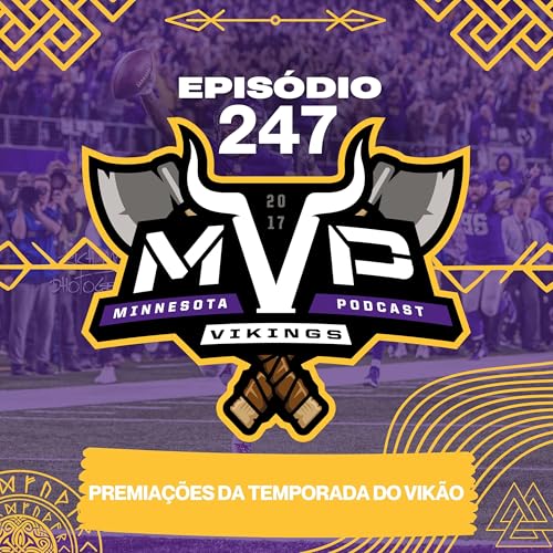 🎙️ MVP #247 - Premia&ccedil;&otilde;es da temporada do vik&atilde;o