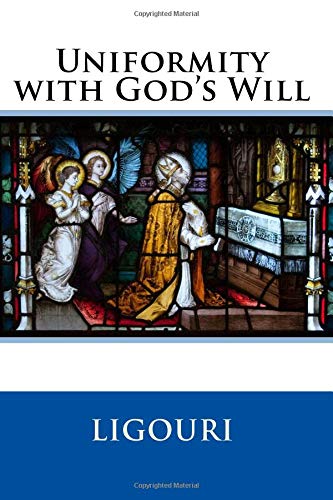 Uniformity with God's Will 1729760430 Book Cover