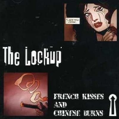French Kisses And Chinese Burns