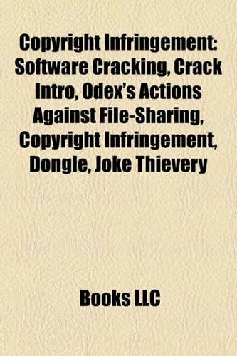 Copyright Infringement: Software Cracking, Crack Intro, Odex's Actions ...