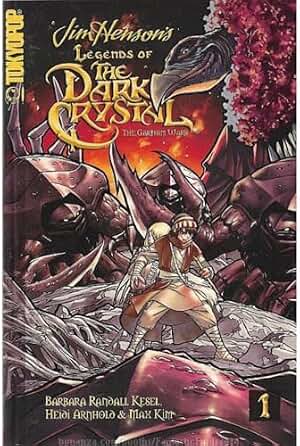 Legends of the Dark Crystal 1: The Garthim Wars: v. 1 (Legend of the Dark Crystal)