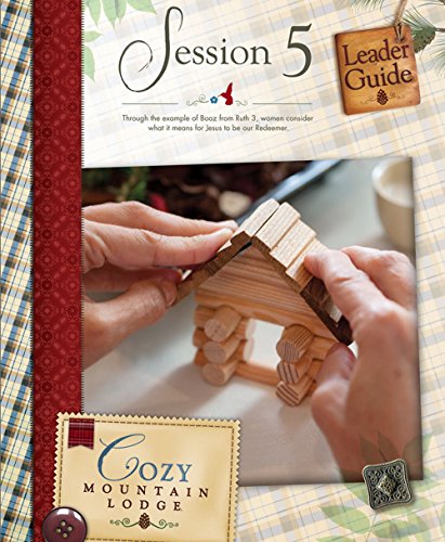 Preisvergleich Produktbild Cozy Mountain Lodge Session 5 Leader Guide