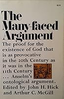 The Many-Faced Argument: Recent Studies on the Ontological Argument for the Existence of God B000PKCTPY Book Cover
