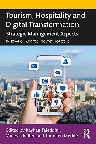Tourism, Hospitality and Digital Transformation: Strategic Management Aspects (Innovation and Technology Horizons)