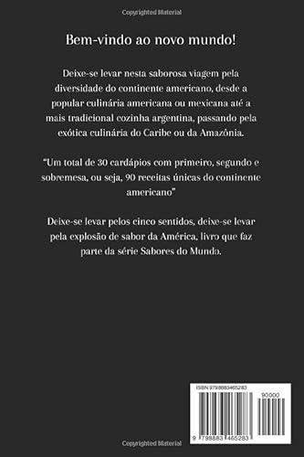 Sabores da América: Um passeio gastronômico pelo novo mundo (Sabores do mundo) (Portuguese Edition)