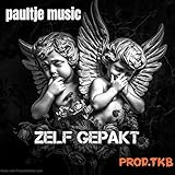 Zelf Gepakt [Explicit]